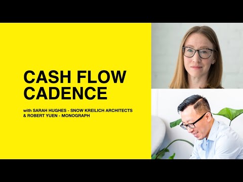 211: Cash Flow Cadence with Robert Yuen of Monograph and Sarah Hughes of Snow Kreilich Architects