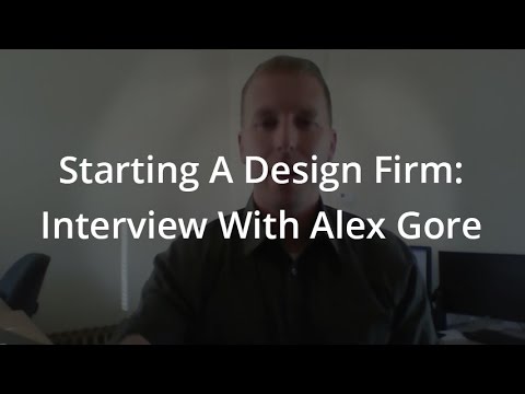 Starting A Design Firm: Interview With Alex Gore