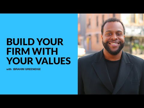 421: Build Your Firm with Your Values with Ibrahim Greenidge