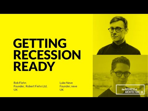 118: Getting Recession Ready with Rob Fiehn & Luke Neve, Architectural PR Consultants