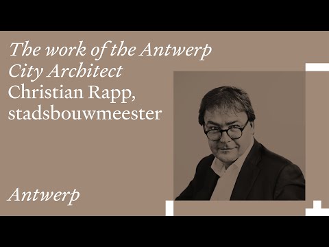 The Work of the Antwerp City Architect: Christian Rapp, stadsbouwmeester