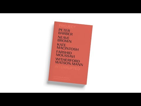 CROWD FUNDER CAMPAIGN: Project Interrupted: Lectures by British Architecture