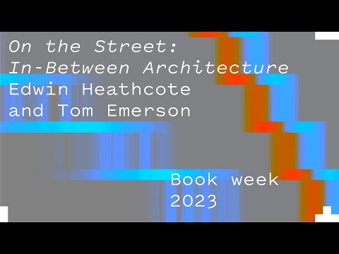 On the Street – Edwin Heathcote in Conversation with Tom Emerson