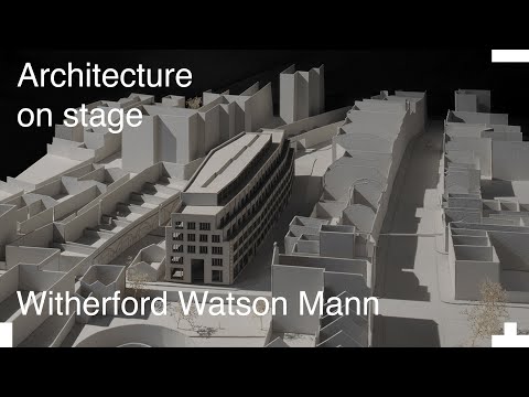 Witherford Watson Mann | Architecture on Stage