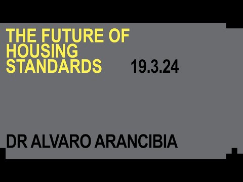 Housing Models in Chile – Dr Alvaro Arancibia