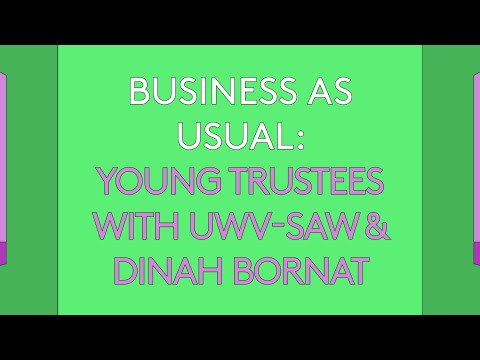 100 Day Studio: Business as Usual – AF Young Trustees with UWW-SAW & Dinah Bornat