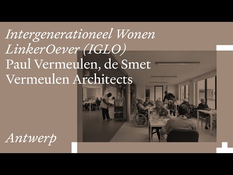 Intergenerationeel Wonen LinkerOever (IGLO) with Paul Vermeulen of de Smet Vermeulen Architects