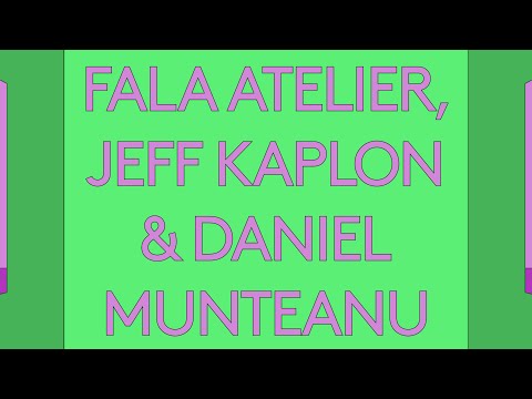 100 Day Studio: Fala Atelier, Jeff Kaplon &  Daniel Munteanu: ‘My favourite house is…’