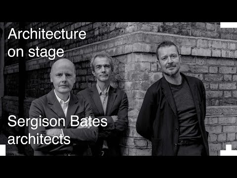 Sergison Bates architects | Architecture on Stage