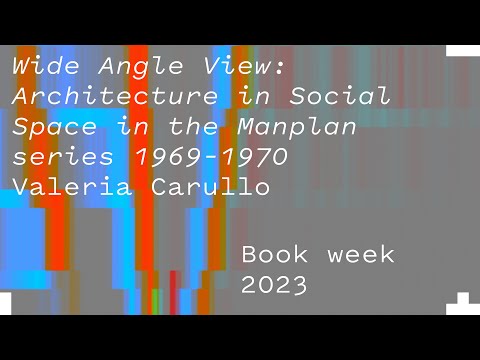 Wide Angle View: Architecture as social space in the Manplan series – Valeria Carullo