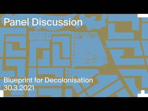Blueprint for Decolonisation: Panel Discussion