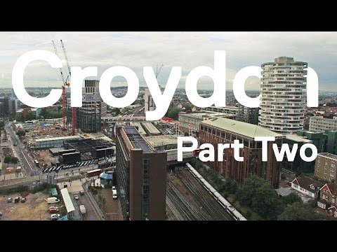 Croydon Part Two: Unplanning the Future
