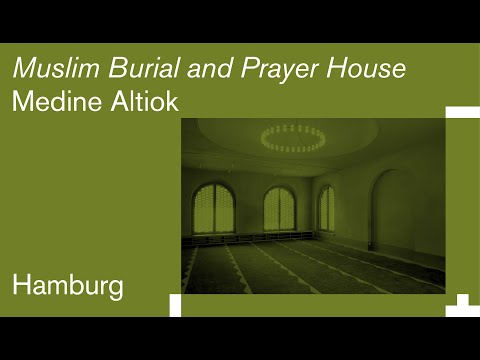 Medine Altiok: Muslim Washing and Prayer House at the Finkenriek Cemetery