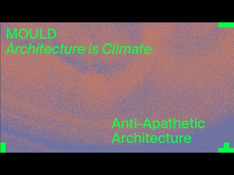 MASS Lecture: Architecture is Climate by MOULD