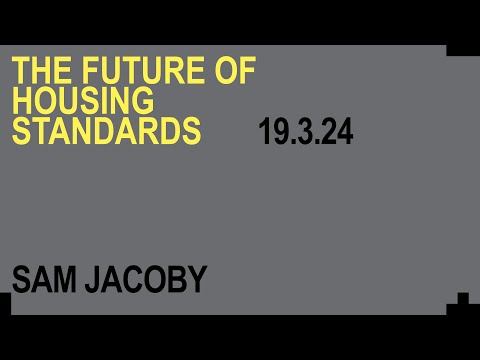 The Architecture of Regulations and Design Standards – Sam Jacoby