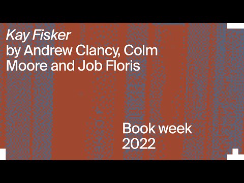 Kay Fisker: Andrew Clancy, Colm Moore and Job Floris