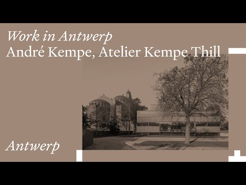Work in Antwerp: André Kempe of Atelier Kempe Thill