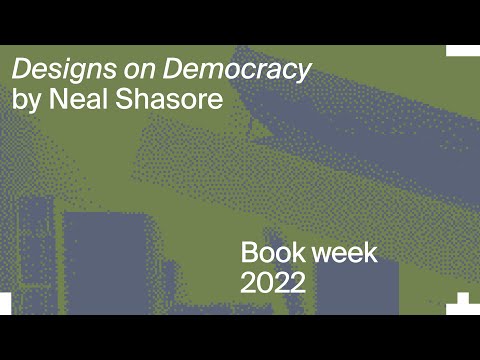 Designs on Democracy: Neal Shasore