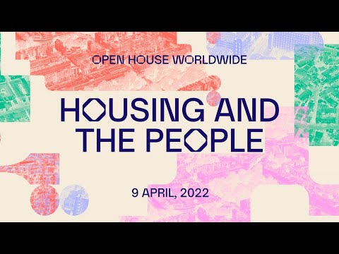 Housing and the People: Open House Worldwide Festival 2022 | Dezeen