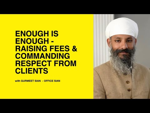 573: Enough Is Enough – Raising Fees & Commanding Respect From Clients w/ Gurmeet Sian – Office Sian