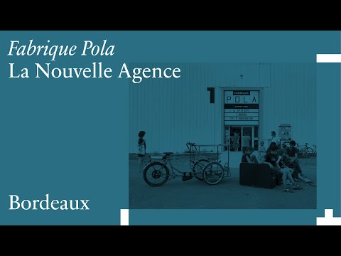 La Nouvelle Agence: Fabrique Pola