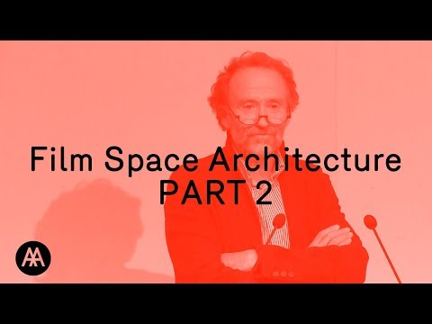 Film, Space, Architecture (PART2/3)