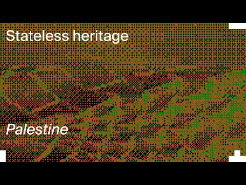 Stateless Heritage: DAAR with Anita Bakshi, Corinna Gardner & Robert Mull