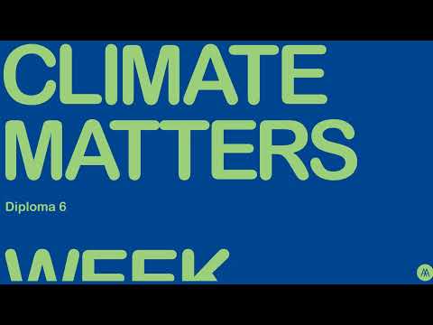 Climate week Day 5 / Diploma 6