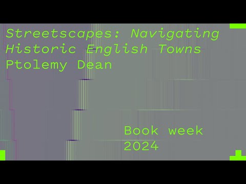 Ptolemy Dean – Streetscapes, Navigating Historic English Towns