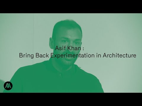 Asif Khan : Bring Back Experimentation in Architecture