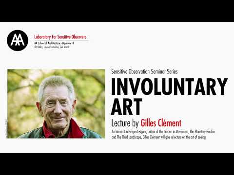 Involuntary Art – Gilles Clément