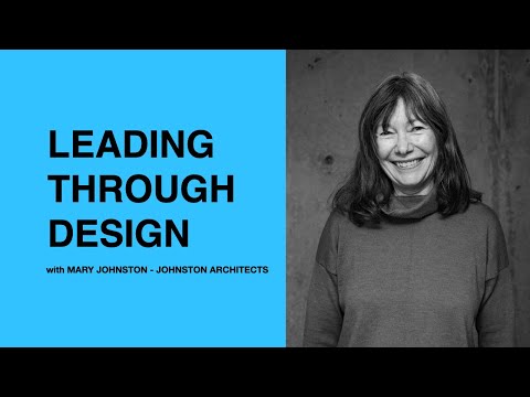461: Leading Through Design with Mary Johnston of Johnston Architects