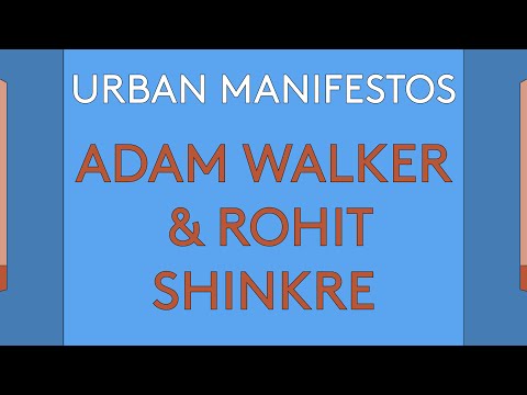 100 Day Studio: Urban Manifestos 02: Adam Walker & Rohit Shinkre