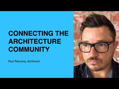 365: Connecting the Architecture Community with Paul Petrunia