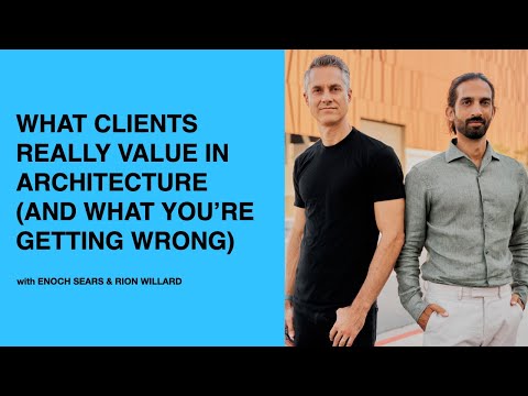 621: What Clients Really Value in Architecture (And What You’re Getting Wrong)with Enoch & Rion