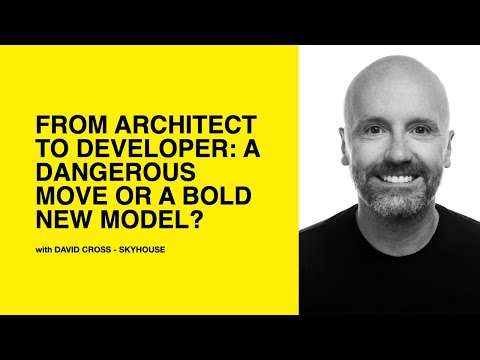 626: From Architect to Developer: A Dangerous Move or a Bold New Model? with David Cross of Skyhouse