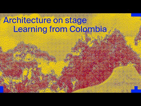 Architecture on Stage: Learning from Colombia